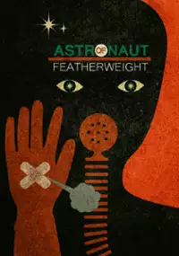 Plakat filmu Astronaut of Featherweight