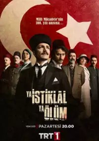 Plakat serialu Ya İstiklal Ya Ölüm