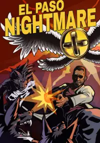 Plakat gry El Paso, Nightmare