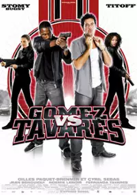 Plakat filmu Gomez Vs Tavarès