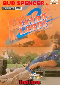 Plakat filmu Extralarge 2: Indianie