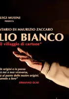 plakat filmuUn Foglio bianco - Appunti su 'Il villaggio di cartone'