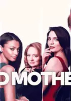 plakat serialu Bad Mothers