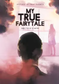 Plakat filmu My True Fairytale