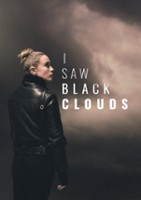 plakat filmu I Saw Black Clouds