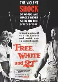 Plakat filmu Free, White and 21