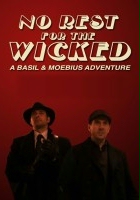 plakat filmu No Rest for the Wicked: A Basil & Moebius Adventure
