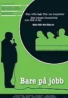 plakat filmu Bare på jobb