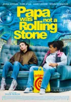 plakat filmu Papa Was Not a Rolling Stone