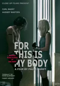 Plakat filmu For This Is My Body