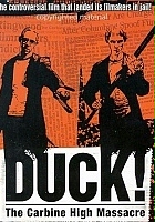 plakat filmu Duck! The Carbine High Massacre