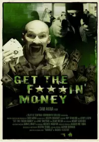 Plakat filmu Get the F***in' Money