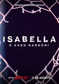 Plakat filmu Przerwane życie: Sprawa Isabelli Nardoni