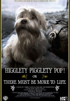 plakat filmu Higglety Pigglety Pop! Życie to musi być coś więcej