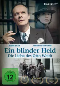 Plakat filmu Ein blinder Held - Die Liebe des Otto Weidt