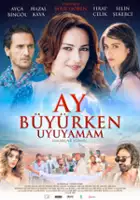 plakat filmu Ay büyürken uyuyamam