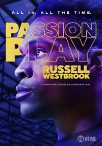 Plakat filmu Passion Play: Russell Westbrook