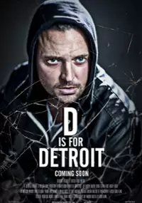 Plakat filmu D is for Detroit