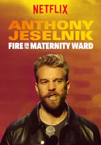 Plakat programu TV Anthony Jeselnik: Fire in the Maternity Ward