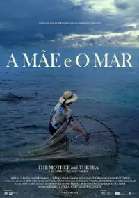 Plakat filmu A Mãe e o Mar