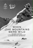 plakat filmu When the Mountains Were Wild