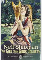 Nell Shipman / The Girl From God's Country