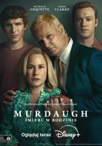 Plakat serialu Murdaugh: Śmierć w rodzinie