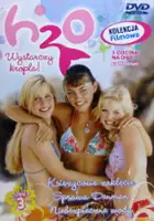 plakat - H2O, wystarczy kropla (2006)