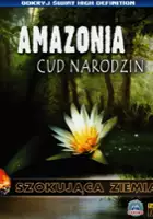 plakat filmu Amazonia. Cud narodzin