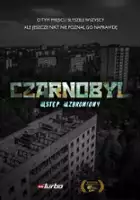 plakat filmu Czarnobyl. Wstęp wzbroniony