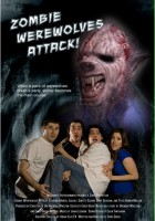 plakat filmu Zombie Werewolves Attack!