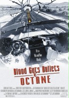 plakat filmu Blood, Guts, Bullets and Octane