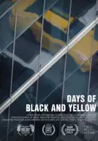 plakat filmu Days of Black and Yellow