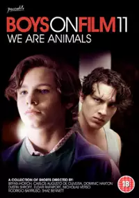 Plakat filmu Boys on Film 11: We Are Animals
