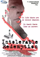 plakat filmu Intolerable Redemption