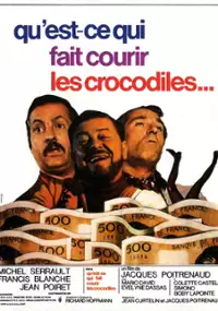 Plakat filmu Mais qu'est-ce qui fait courir les crocodiles?