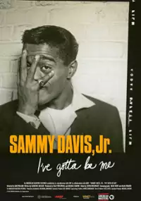 Plakat filmu Sammy Davis, Jr.: I've Gotta Be Me