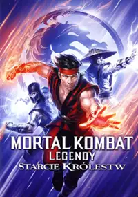 Plakat filmu Legendy Mortal Kombat: Starcie kr&oacute;lestw