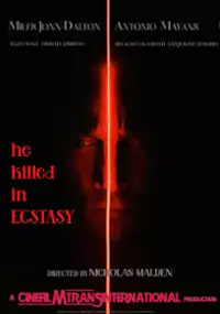 Plakat filmu He Killed in Ecstasy