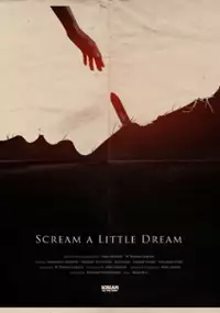 Plakat filmu Scream a Little Dream
