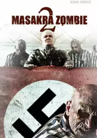 Plakat filmu Masakra zombie 2