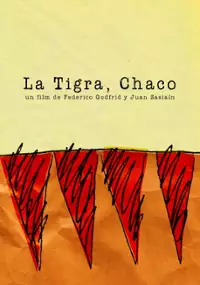 Plakat filmu La Tigra, Chaco