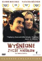 plakat filmu Wyśnione życie aniołów