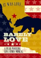 plakat filmu Barely Love: A Bear Mauling Love Story Musical