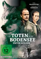 plakat filmu Die Toten vom Bodensee: Unter Wölfen