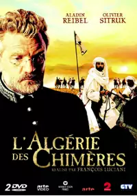 Plakat serialu L'Algérie des chimères