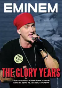 Plakat filmu Eminem: The Glory Years