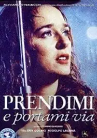 Plakat filmu Prendimi e portami via