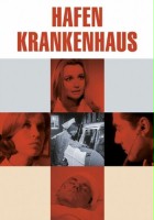 plakat filmu Hafenkrankenhaus