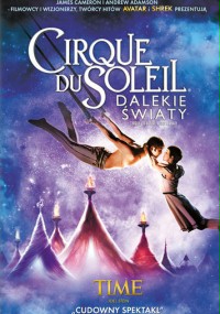 Cirque Du Soleil: Dalekie Światy oglądaj online lektor pl